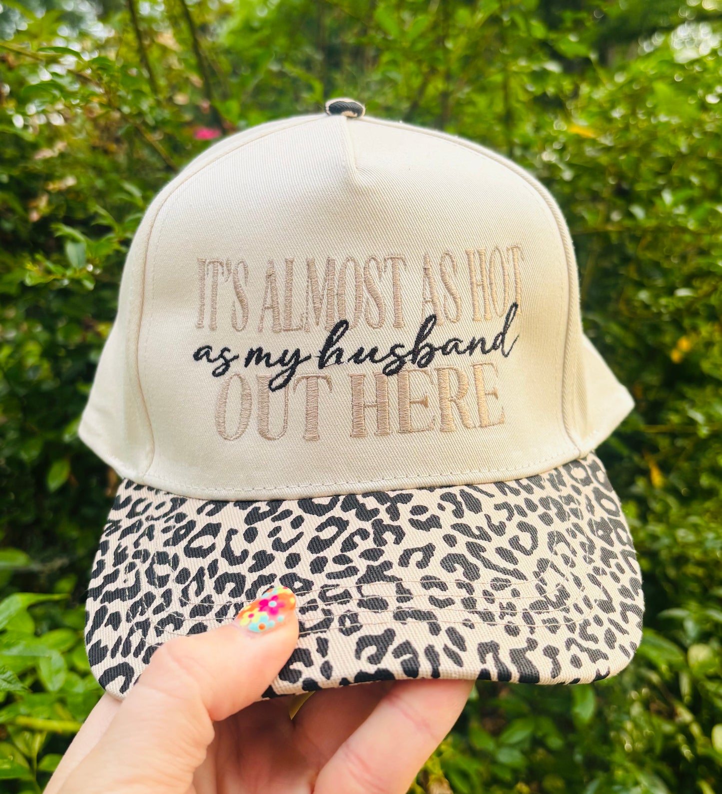 It's almost as hot as my husband out here hat
