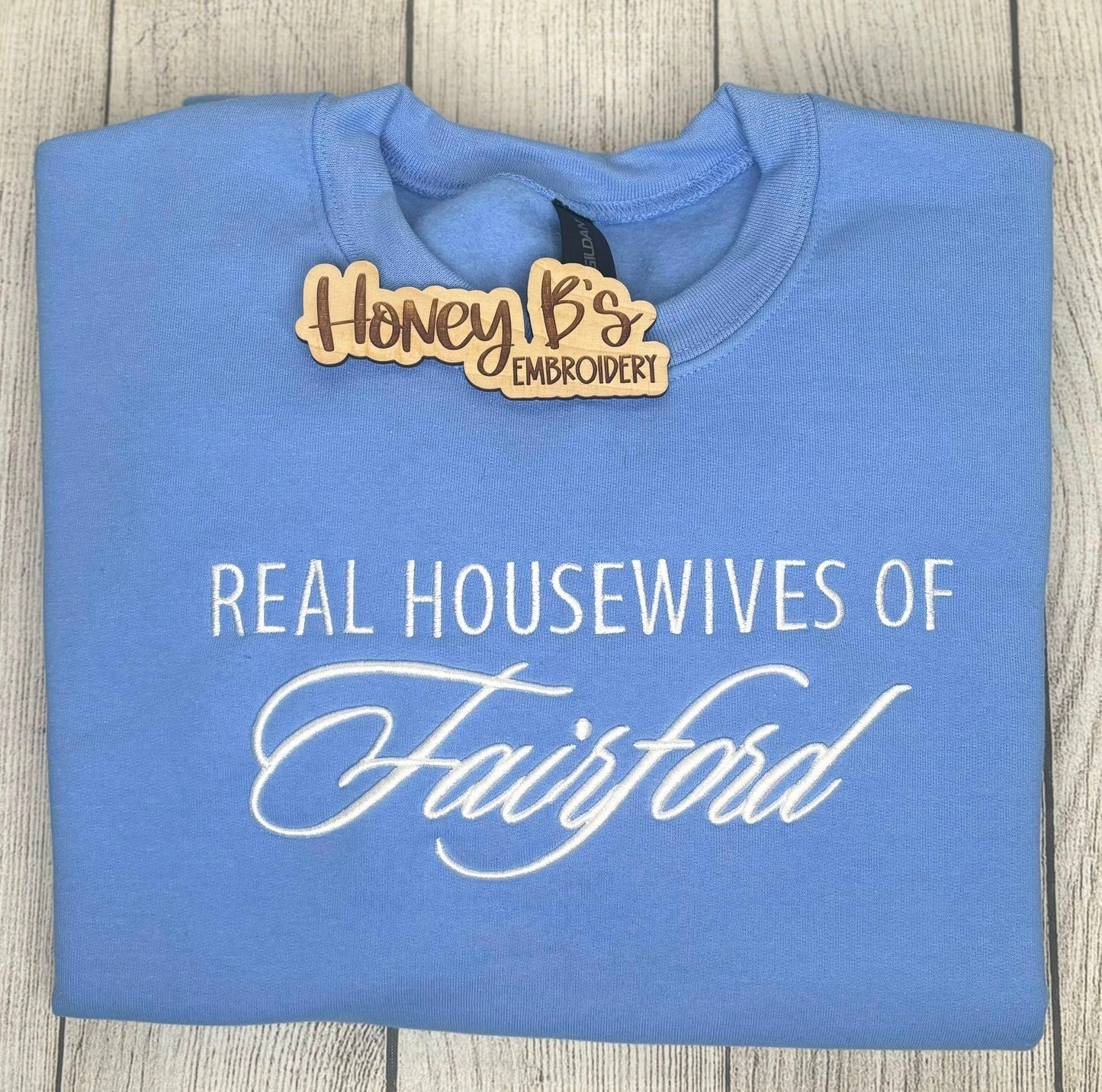 Real House Wife Sweatshirt
