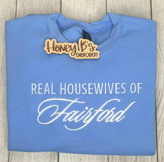 Real House Wife Sweatshirt